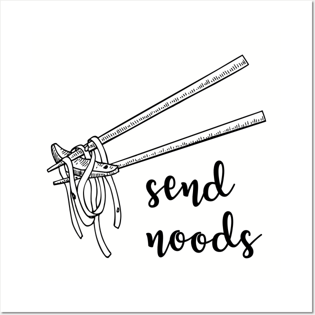 Send Noods Wall Art by WMKDesign